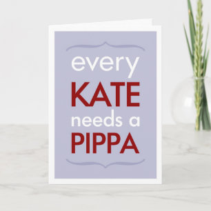Jeder Kate benötigt Pippa Brautjungfern-Karte Einladung