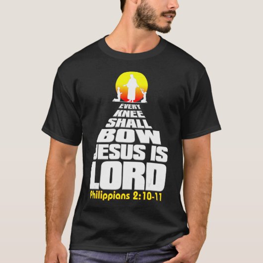 Jeder Knie wird Bow Jesus ist der Christliche Herr T-Shirt (Vorderseite)