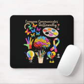 Jeder kommuniziert anders Autismus Monat c Mousepad (Mit Mouse)