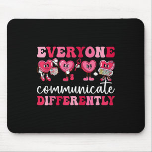 Jeder kommuniziert anders Herzautismus Val Mousepad