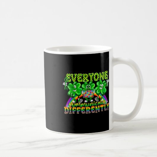 Jeder kommuniziert anders Patricks Tag Spe Kaffeetasse (Rechts)
