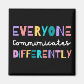 Jeder kommuniziert anders über Autismus-Bewusstsei Magnet (Vorne)