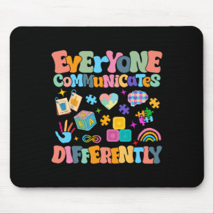 Jeder kommuniziert anders über Autismus-Bewusstsei Mousepad