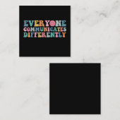 Jeder kommuniziert anders über Autismus-Bewusstsei Quadratische Visitenkarte (Vorne/Hinten)