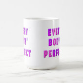 jeder Körper perfekt Kaffeetasse (Mittel)