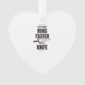 Jeder läuft mit einem Messer schneller Ornament (Vorderseite)