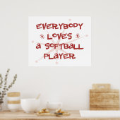 Jeder Liebe ein Softball-Player Poster (Küche)