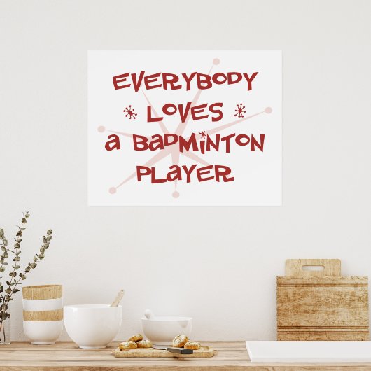 Jeder Liebe einen Badminton Player Poster (Küche)