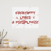 Jeder Liebe ist Psychologe Poster (Küche)