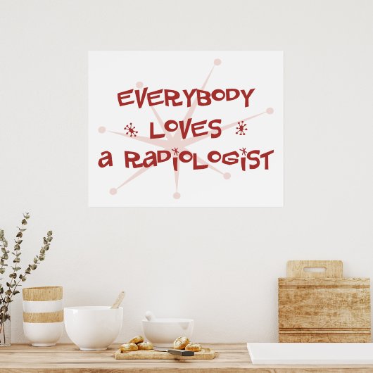 Jeder Liebe ist Radiologe Poster (Küche)