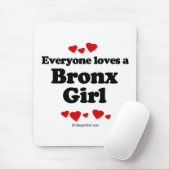 Jeder Lieben ein Bronx-Mädchen Mousepad (Mit Mouse)