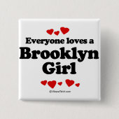 Jeder Lieben ein Brooklyn-Mädchen Button (Vorderseite)