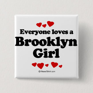Jeder Lieben ein Brooklyn-Mädchen Button