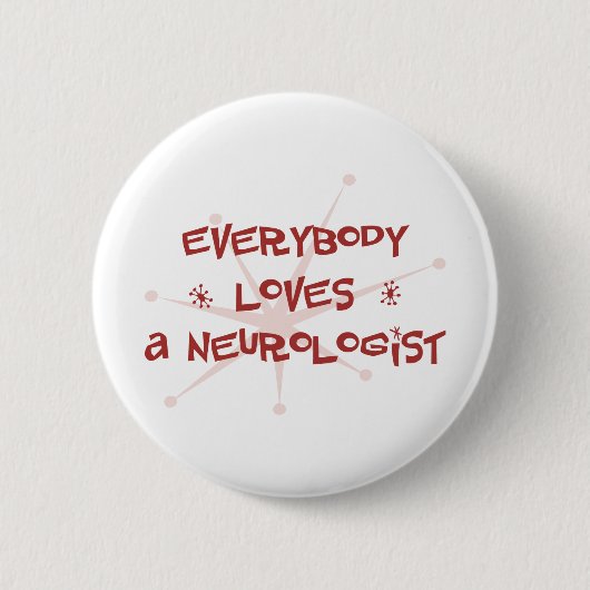Jeder Lieben ein Neurologe Button (Vorderseite)
