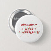 Jeder Lieben ein Neurologe Button (Vorne & Hinten)