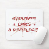 Jeder Lieben ein Neurologe Mousepad (Mit Mouse)