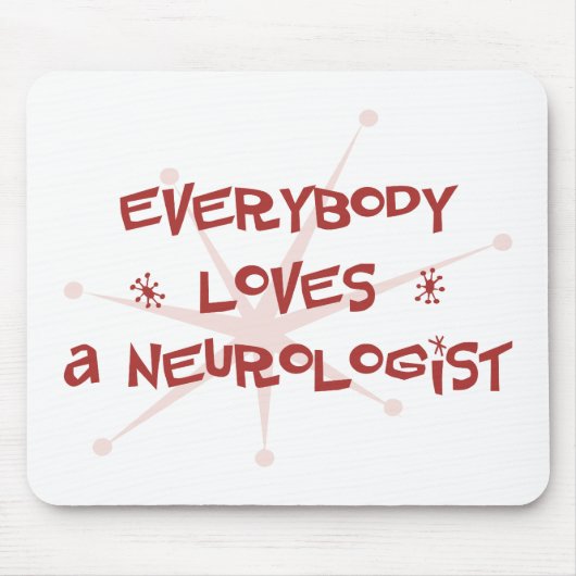 Jeder Lieben ein Neurologe Mousepad (Vorne)