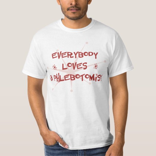 Jeder Lieben ein Phlebotomist T-Shirt (Vorderseite)