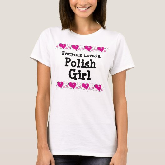 Jeder Lieben ein polnisches Mädchen T-Shirt (Vorderseite)