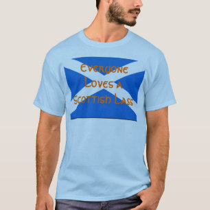 Jeder Lieben ein schottischer Lass T-Shirt