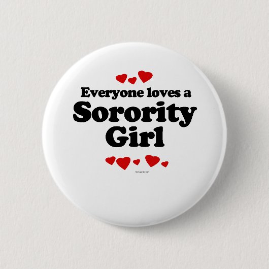 Jeder Lieben ein Studentinnenverbindung-Mädchen-T Button (Vorderseite)