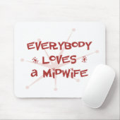 Jeder Lieben eine Hebamme Mousepad (Mit Mouse)
