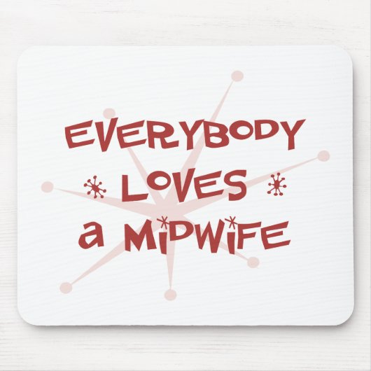 Jeder Lieben eine Hebamme Mousepad (Vorne)