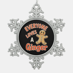 Jeder liebt ein weihnachtliches Ingwer-Weihnachtsg Schneeflocken Zinn-Ornament