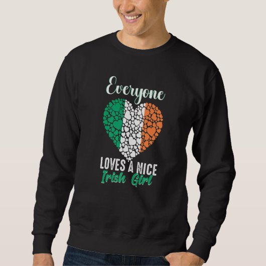 Jeder mag ein nettes irisches Mädchen Hübsche iris Sweatshirt (Vorderseite)