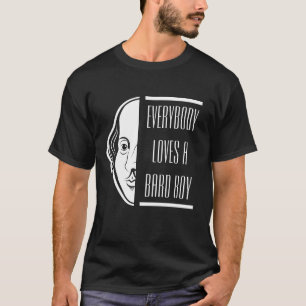Jeder mag einen Bard-Jungen Shakespeare-Thespianer T-Shirt