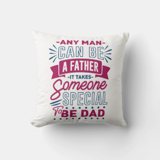 Jeder Mann kann Vater sein Kissen