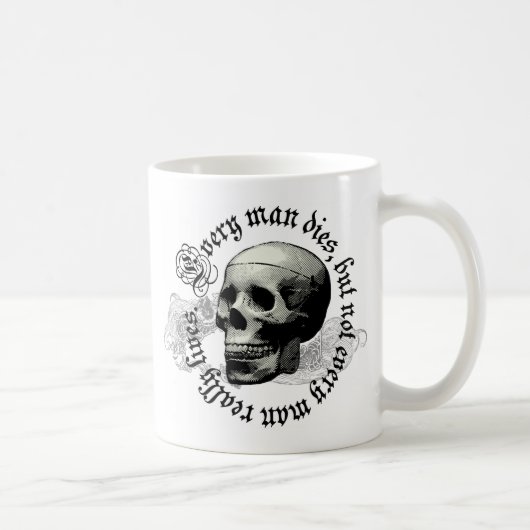 JEDER MANN STIRBT KAFFEETASSE (Rechts)