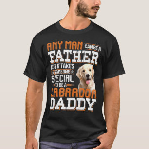 Jeder Mensch kann ein Vater werden Jemand besonder T-Shirt