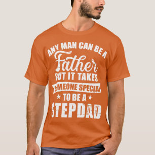 Jeder Mensch kann Vater sein, aber jemand Besonder T-Shirt