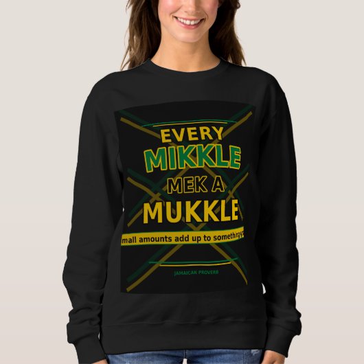 Jeder Mikkle Mek A Mukkle Sweatshirt (Vorderseite)
