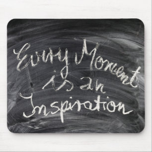 Jeder Moment ist ein Zitat aus der Inspirationskha Mousepad