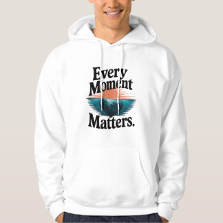 Jeder Moment zählt Hoodie