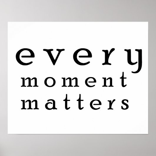 Jeder Moment zählt Poster (Vorne)