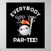 Jeder Par-T Funny Golf Pun Dark BG Poster (Vorne)