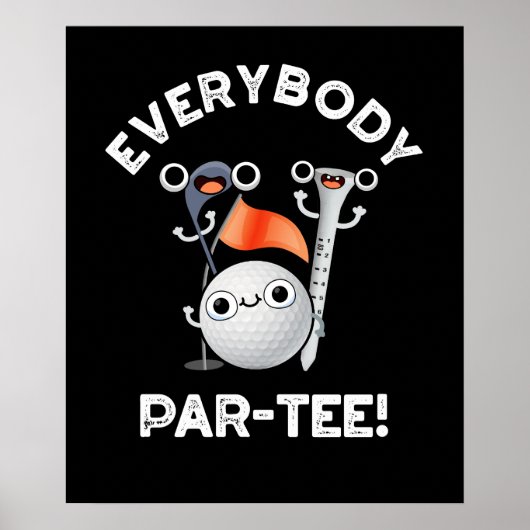 Jeder Par-T Funny Golf Pun Dark BG Poster (Vorne)