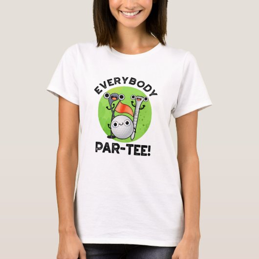 Jeder Par-T-Golf Pun T-Shirt (Vorderseite)