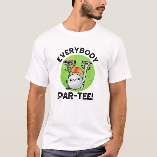 Jeder Par-T-Golf Pun T-Shirt (Vorderseite)