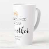 Jeder Prinz braucht eine Godmutter Christening Milchtasse (Rechte Ecke)