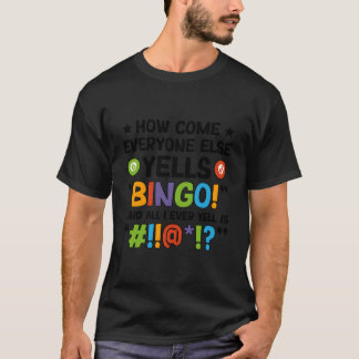 Jeder ruft Bingo Bingo-Spieler Bingo-Enthusiast T-Shirt