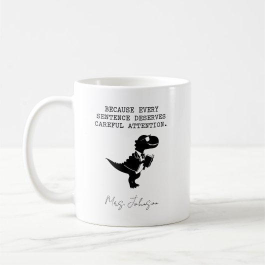 Jeder Satz verdient sorgfältige Beachtung Kaffeetasse (Links)