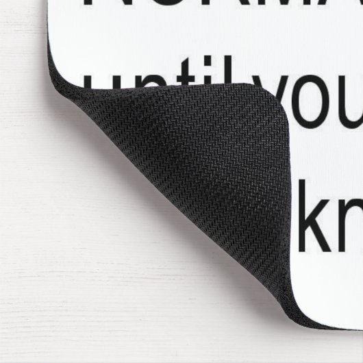 Jeder scheint normal, bis man sie kennt mousepad (Ecke)