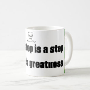 Jeder Schritt ist ein Schritt in Richtung Größe De Kaffeetasse