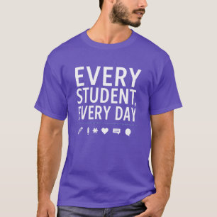Jeder Schüler, jeder Tag Lehrer — Erzieher T-Shirt