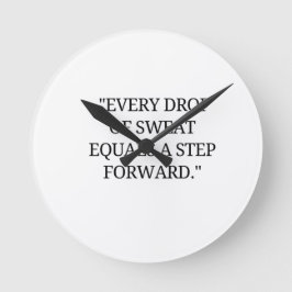 Jeder Schweißtropfen ist ein Fortschritt Runde Wanduhr
