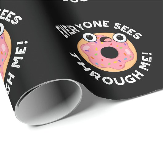 Jeder sieht durch mich Funny Donut Pun Dark BG Geschenkpapier (Rolleneckpunkt)